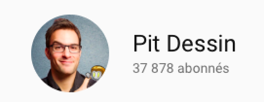 image Capture_decran_Pit_Dessin.png (25.8kB)
Lien vers: https://www.youtube.com/user/ApprendreDessiner/videos