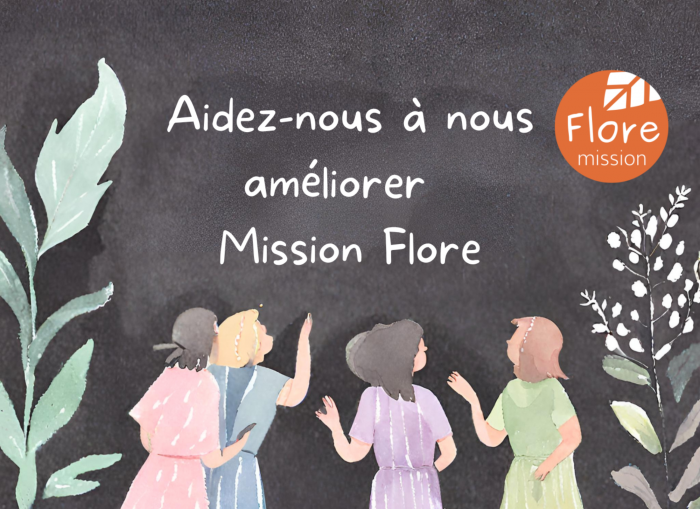 Aidez nous à améliorer les missions flore